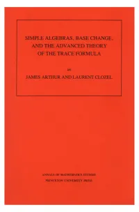 Simple Algebras, Base Change, and the Advanced Theory of the Trace Formula