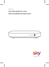 Use This Guide for Your Best Broadband Experience