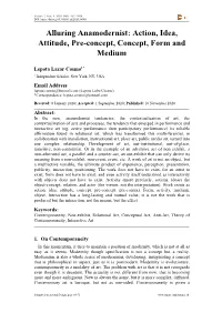 Alluring Anamodernist: Action, Idea, Attitude, Pre-Concept, Concept, Form and Medium