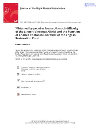 'Obtained by Peculiar Favour, & Much Difficulty of the Singer': Vincenzo Albrici and the Function of Charles II's Ital