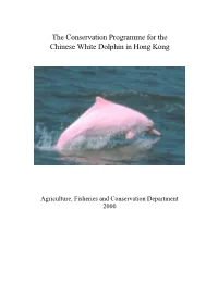 The Conservation Programme for the Chinese White Dolphin in Hong Kong