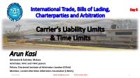 Bills of Ladings (Liability/Time Limits, and Shipper's
