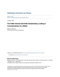 The Public Interest and Public Broadcasting: Looking at Communications As a Whole