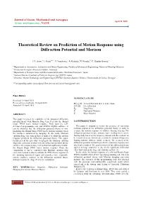 Theoretical Review on Prediction of Motion Response Using Diffraction Potential and Morison