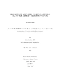 Dimension of Virtually Cyclic Classifying Spaces for Certain Geometric Groups