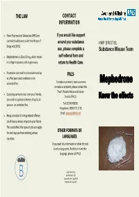 Mephedrone Is a Class B Drug, Which Means Self-Referral Form and It Is Illegal to Possess, Sell Or Give Away
