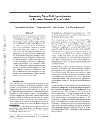 Overcoming Mean-Field Approximations in Recurrent Gaussian Process Models
