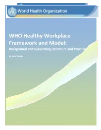 WHO Healthy Workplace Framework and Model: Background and Supporting Literature and Practices by Joan Burton