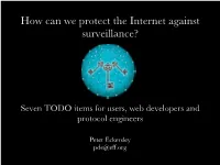 How Can We Protect the Internet Against Surveillance?