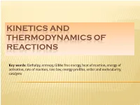 Enthalpy and Free Energy of Reaction