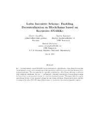 Latus Incentive Scheme: Enabling Decentralization in Blockchains Based on Recursive Snarks