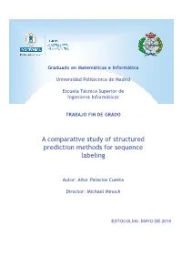 A Comparative Study of Structured Prediction Methods for Sequence Labeling