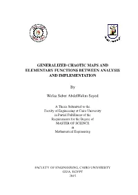 Generalized Chaotic Maps and Elementary Functions Between Analysis and Implementation