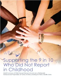 Supporting the 9 in 10 Who Did Not Report in Childhood