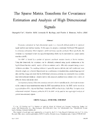 The Sparse Matrix Transform for Covariance Estimation and Analysis of High Dimensional Signals