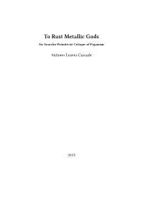 To Rust Metallic Gods an Anarcho-Primitivist Critique of Paganism