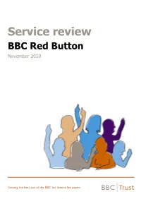 BBC Trust Is the Governing Body of the BBC and It Is Our Responsibility to Get the Best out of the BBC for Licence Fee Payers
