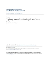 Exploring Counterfactuals in English and Chinese. Zhaoyi Wu University of Massachusetts Amherst