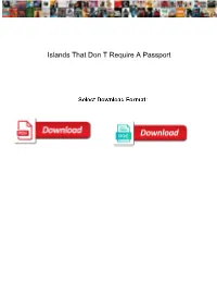 Islands That Don T Require a Passport
