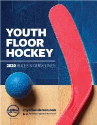 2020 Youth Floor Hockey Rules and Guidelines