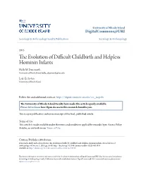 The Evolution of Difficult Childbirth and Helpless Hominin Infants