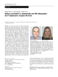 Antigen Presentation in Autoimmunity and CNS Inflammation: How T Lymphocytes Recognize the Brain