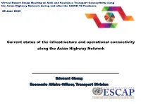 Current Status of the Infrastructure and Operational Connectivity Along the Asian Highway Network