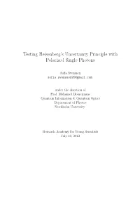 Testing Heisenberg's Uncertainty Principle with Polarized Single