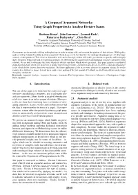 A Corpus of Argument Networks: Using Graph Properties to Analyse Divisive Issues