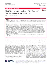 Clarifying Questions About “Risk Factors”: Predictors Versus Explanation C