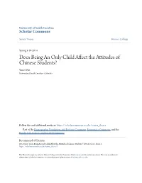 Does Being an Only Child Affect the Attitudes of Chinese Students? Yuwei Wei University of South Carolina - Columbia