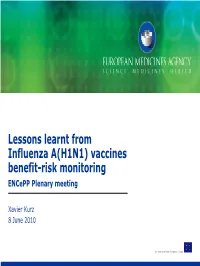 Lessons Learnt from Influenza A(H1N1) Vaccines Benefit-Risk Monitoring Encepp Plenary Meeting