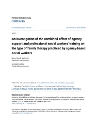 An Investigation of the Combined Effect of Agency Support and Professional Social Workers' Training on the Type of Family Th