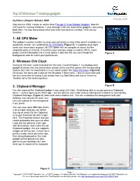 Top 10 Windows 7 Desktop Gadgets May 28, 2010 by Debra Littlejohn Shinder, MVP Way Back in 2008, I Wrote an Article Titled the Top 10 Vista Sidebar Gadgets