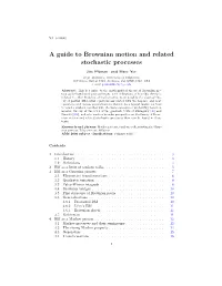 A Guide to Brownian Motion and Related Stochastic Processes