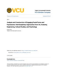 Analysis and Construction of Engaging Facial Forms and Expressions: Interdisciplinary Approaches from Art, Anatomy, Engineering, Cultural Studies, and Psychology