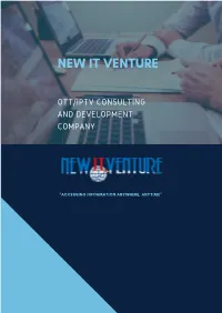 Ott/Iptv Consulting and Development Company