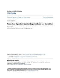 Technology-Dependent Quantum Logic Synthesis and Compilation