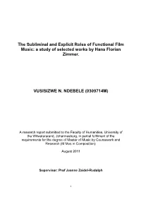 The Subliminal and Explicit Roles of Functional Film Music: a Study of Selected Works by Hans Florian Zimmer