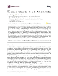The Game Is Not Over Yet—Go in the Post-Alphago Era