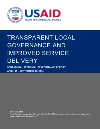 Transparent Local Governance and Improved Service Delivery Semi Annual Technical Performance Report April 01 – September 30, 2014