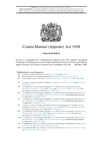 Courts-Martial (Appeals) Act 1968 Is up to Date with All Changes Known to Be in Force on Or Before 05 May 2021