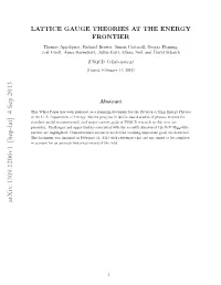 Lattice Gauge Theories at the Energy Frontier