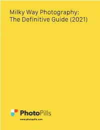 Milky Way Photography: the Definitive Guide (2021)