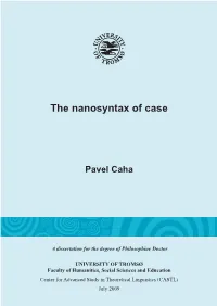 The Nanosyntax of Case • Pavel Caha