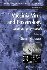 Vaccinia Virus and Poxvirology M E T H O D S I N M O L E C U L a R B I O L O G Y™