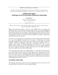 A Digital Dark Ages? Challenges in the Preservation of Electronic Information