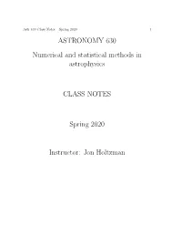 ASTRONOMY 630 Numerical and Statistical Methods in Astrophysics