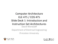Computer Architecture ELE 475 / COS 475 Slide Deck 1