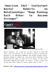 Contestant Dexter Roberts on Relationships: “Keep Pushing Each Other to Become Stronger”